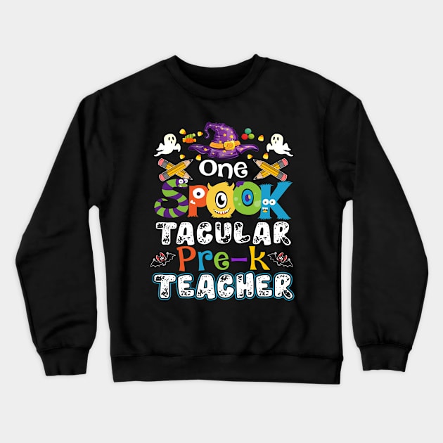 One Spook Tacular Pre - K Teacher Halloween Crewneck Sweatshirt by Camryndougherty